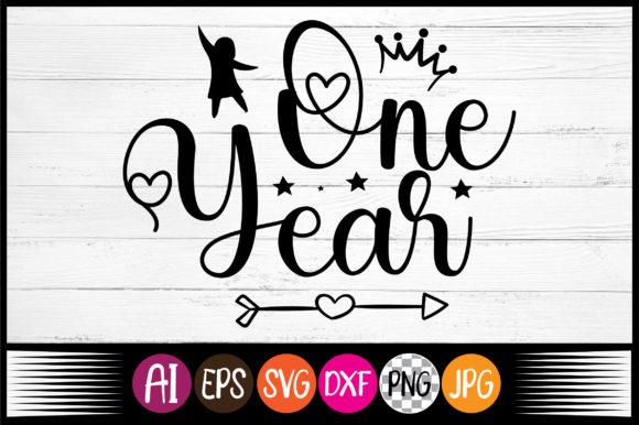 One Year, Svg Kids Design – Graphics & Crafts Asset