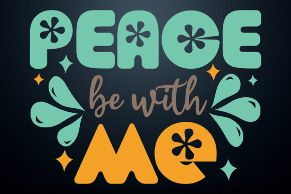 Peace Be with Me Boho Empowerment Svg