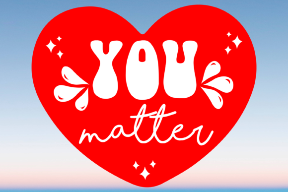 You Matter Heart Svg Graphics and Crafts